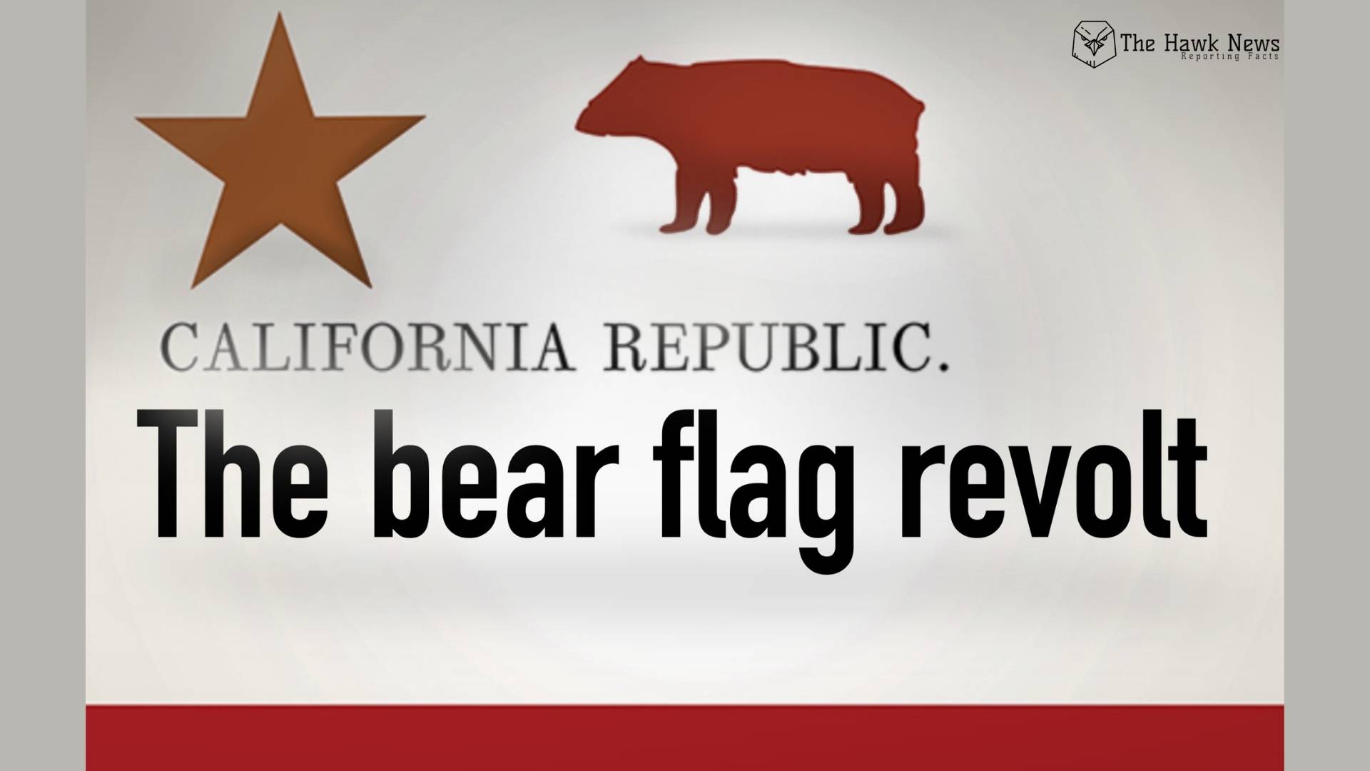 The Bear Flag Revolt: California’s Brief Taste of Independence