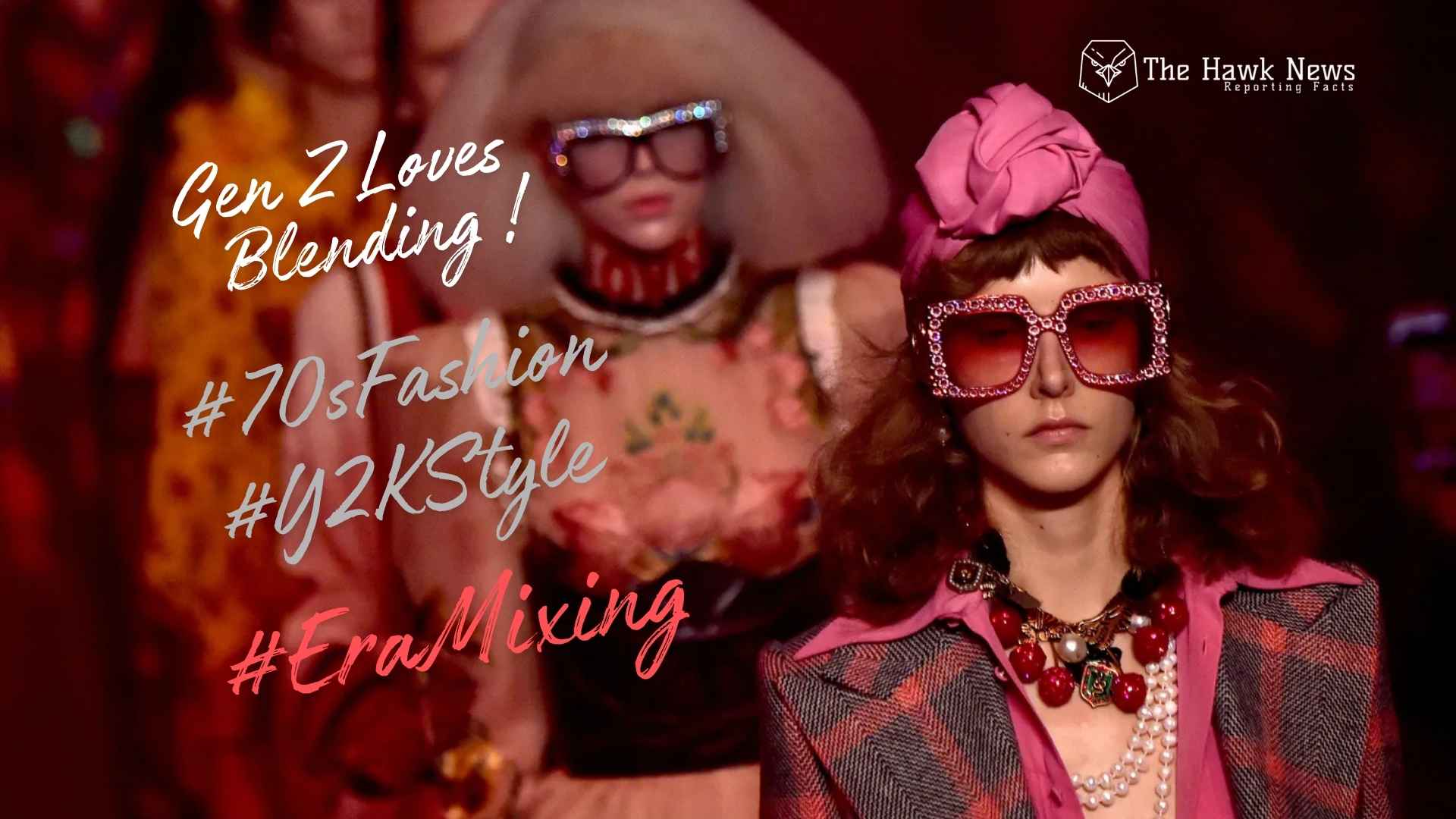 Mixing Eras: Why Gen Z Loves Blending ’70s Sunglasses With Y2K Jewelry