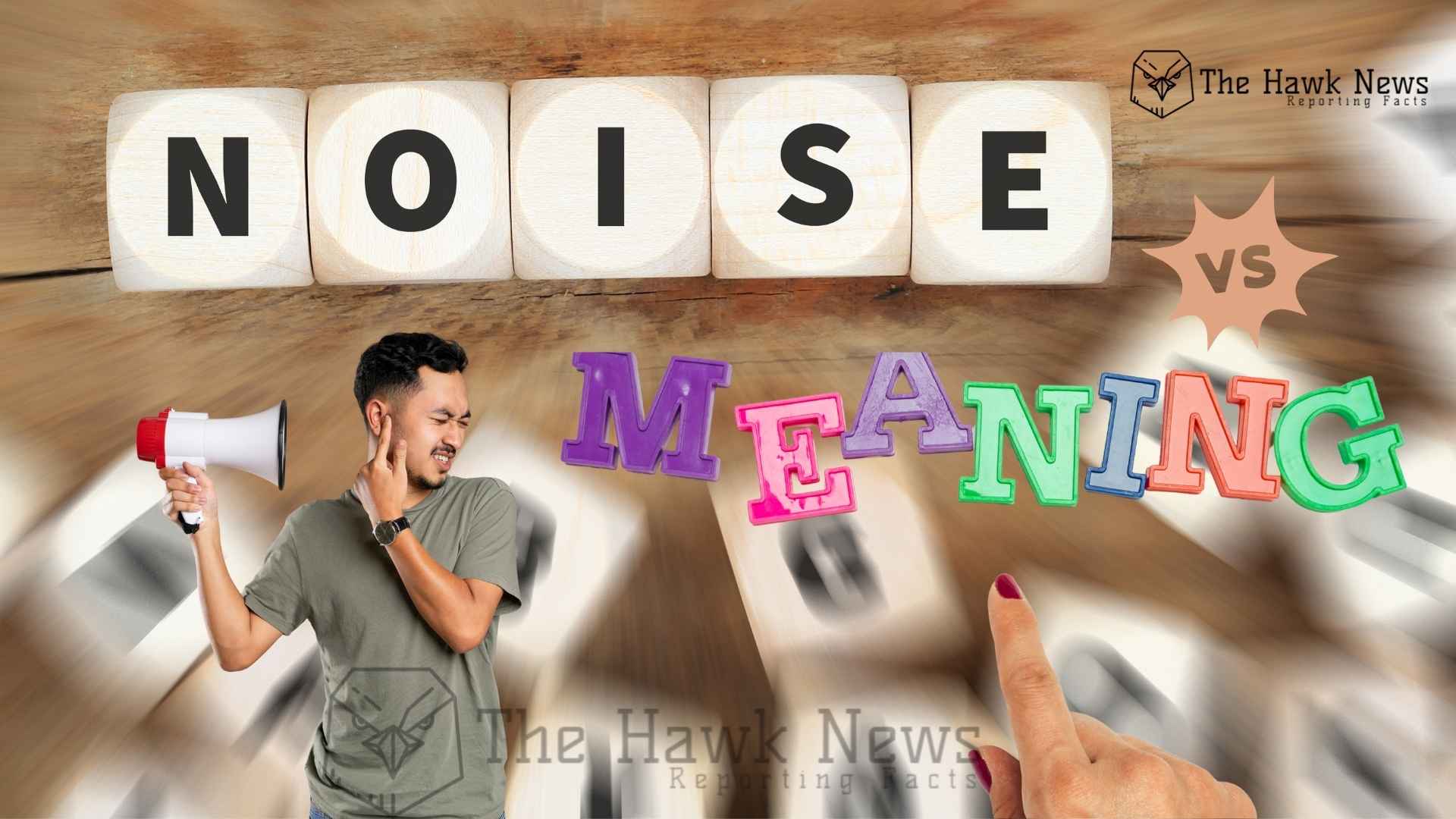 Noise vs Meaning: Why Modern Society Talks More and Understands Less