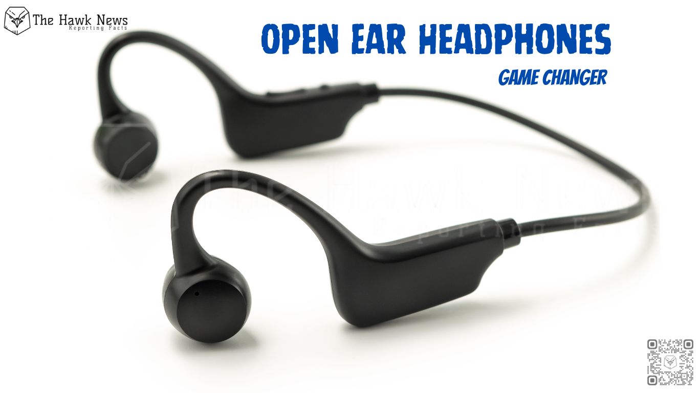 Open-Ear Headphones a Game Changer