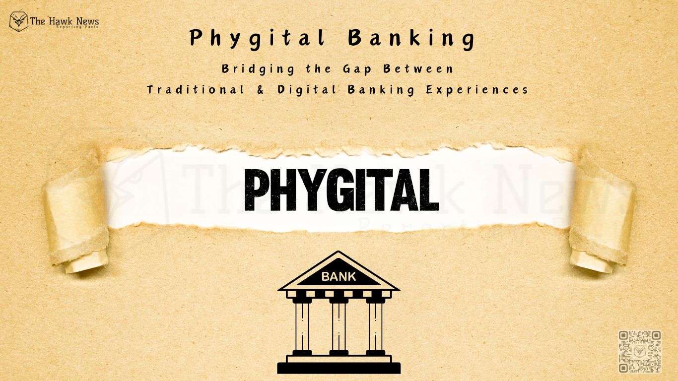 Phygital Banking Combining Physical &amp; Digital Worlds