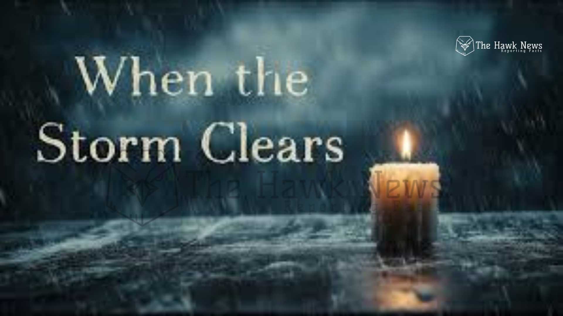 When the Storm Clears: What Remains Was Always Yours