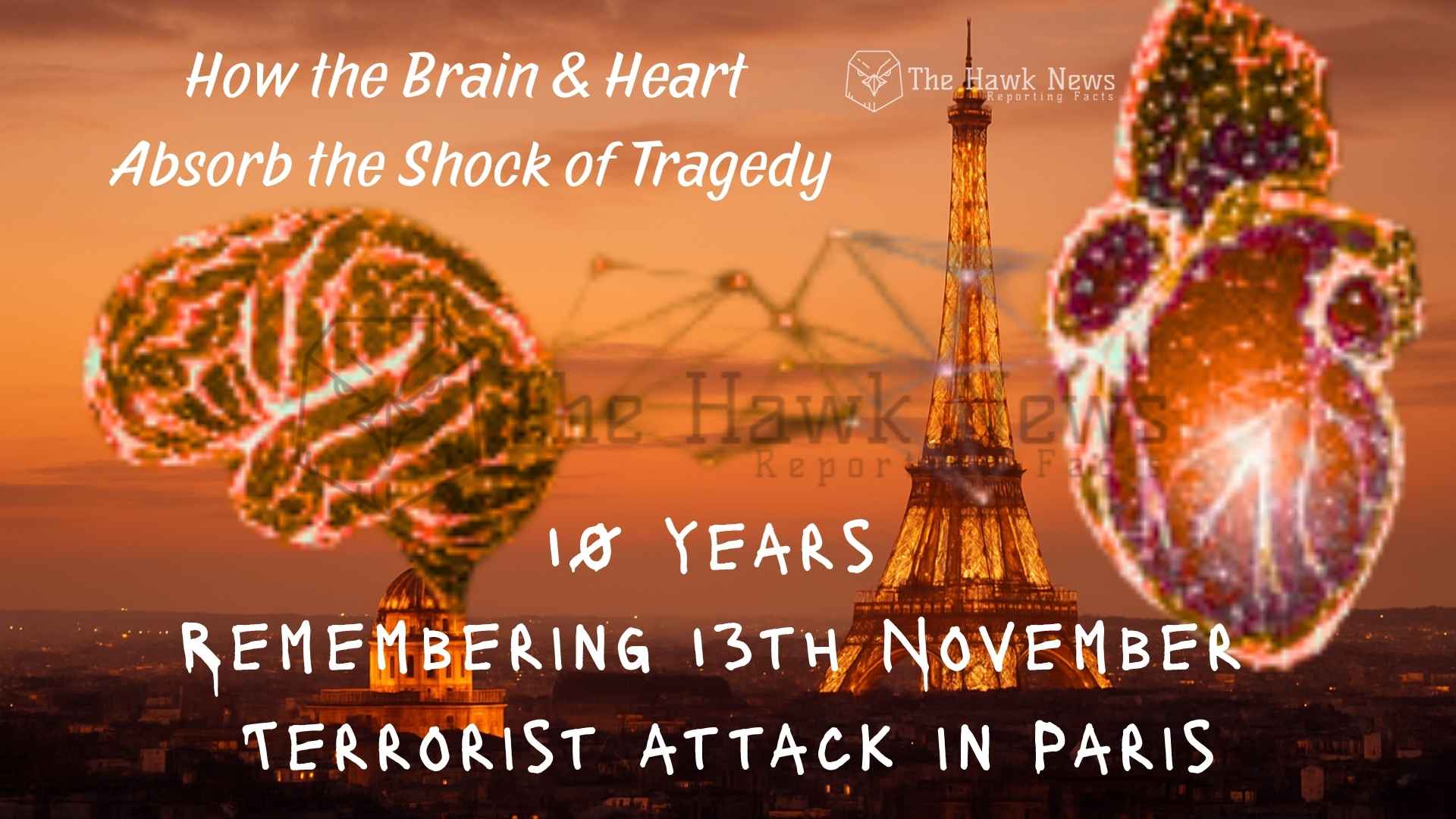 When the World Shakes: How the Brain and Heart Absorb the Shock of Tragedy